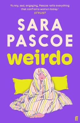 Picture of Weirdo: 'Funny, sad, engaging, Pascoe nails everything that confronts women today.' Stylist
