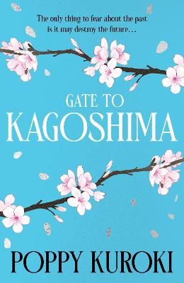 Picture of Gate to Kagoshima: 'Fun, romantic and heartbreaking.' Pim Wangtechawat, author of The Moon Represents my Heart