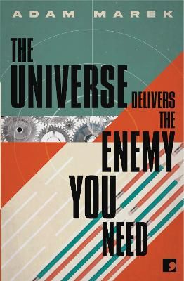 Picture of The Universe Delivers The Enemy You Need
