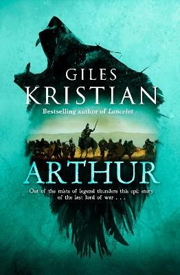 Picture of Arthur: Out of the mists of myth and legend thunders the ultimate Arthurian tale from the Sunday Times bestselling author of Lancelot