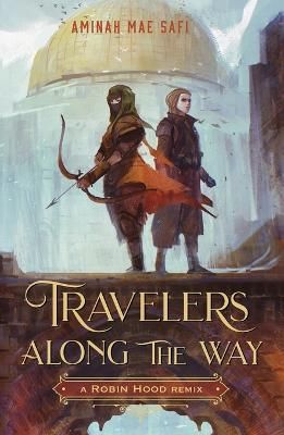 Picture of Travelers Along the Way: A Robin Hood Remix