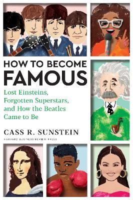 Picture of How to Become Famous: Lost Einsteins, Forgotten Superstars, and How the Beatles Came to Be