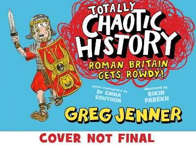 Picture of Totally Chaotic History: Roman Britain Gets Rowdy!