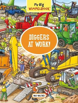 Picture of My Big Wimmelbook - Diggers at Work!