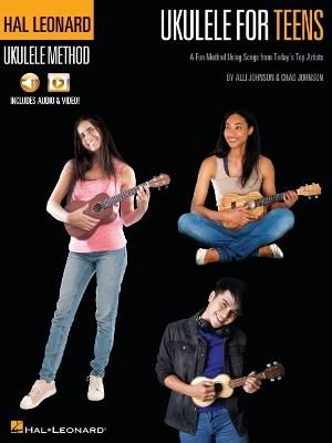 Picture of Hal Leonard Ukulele for Teens Method: A Fun Method Using Songs from Today's Top Artists