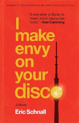Picture of I Make Envy on Your Disco: A Novel