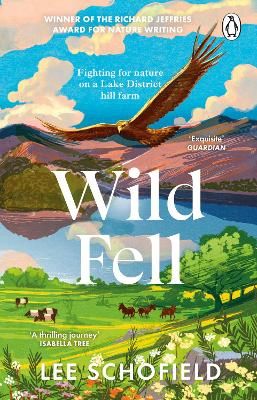 Picture of Wild Fell: Fighting for nature on a Lake District hill farm
