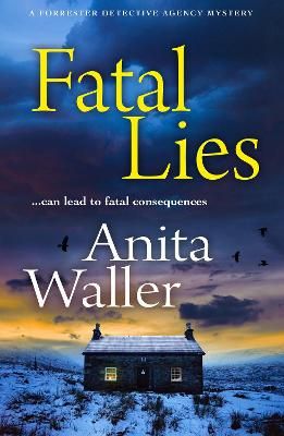 Picture of Fatal Lies: An utterly gripping mystery from Anita Waller, bestselling author of The Family at No 12