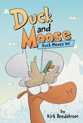 Picture of Duck and Moose: Duck Moves In!