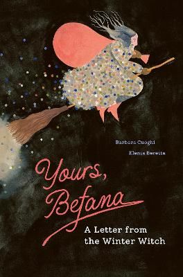 Picture of Yours, Befana: A Letter from the Winter Witch