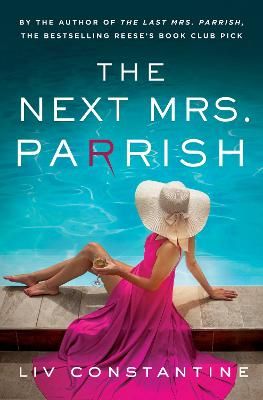 Picture of The Next Mrs Parrish: The thrilling sequel to the million-copy-bestselling Reese's Book Club pick The Last Mrs. Parrish